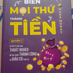 BIẾN MỌI THỨ THÀNH TIỀN 199044