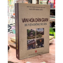 Văn hoá dân gian Huyện Đồng Xuân - Nguyễn Đình Chúc