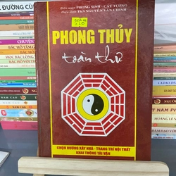 Sách Phong thuỷ toàn thư Chọn hướng xây nhà-trang trí nội thất khai thông tài vận 