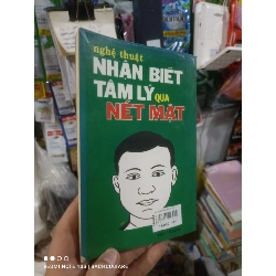 Nghệ thuật nhận biết tâm lý qua nét mặt 2008 mới 80% ố Sách tâm lý học - giới tính HCM2702 930339