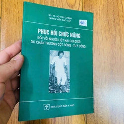 Phục hồi chức năng đối với người liệt hai chi dưới do chấn thương cột sống - tuỷ sống