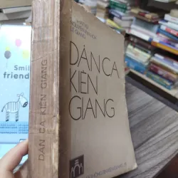 Sách: Dân ca Kiên Giang - Tác giả: Lư Nhất Vũ, Nguyễn Văn Hoa, Lê Giang (A3) 598493