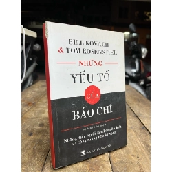 Những yếu tố của báo chí - Bill Kovach, Tom Rosenstiel 1001976