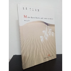 Mùa Hoa Bưởi Nở Trên Sa Mạc (Thơ - Tập 2) (Bìa Cứng) (2007) - Lê Tuấn Mới 90% HCM.ASB2301