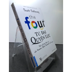 Tứ đại quyền lực 2018 mới 80% ố bẩn nhẹ Scott Galloway HPB2307 KINH TẾ - TÀI CHÍNH - CHỨNG KHOÁN 190569