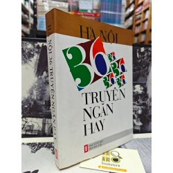 HÀ NỘI 36 TRUYỆN NGẮN HAY 146319