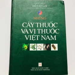 NHỮNG CÂY THUỐC VÀ VỊ THUỐC VIỆT NAM 
