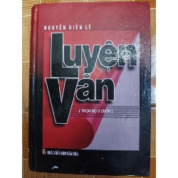 Luyện văn - 1998 - 718 trang - Bìa cứng (Kỹ năng sống) ANTQ1304