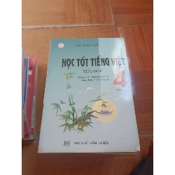 Học tốt tiếng việt tiểu học 4 - Trương Dĩnh 2006 (Giáo khoa) VAVO1304-AK3ST4