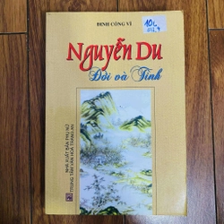 Nguyễn Du đời và tình - Đinh Công Vĩ   #Hatrinh