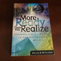 More ready than you realize - Brian D.Mc laren 775889