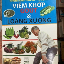 NHỮNG ĐIỀU BẠN CẦN VIẾT VỀ BỆNH VIÊM KHỚP GOUT & LOÃNG XƯƠNG