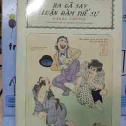 Sách: Ba gã say luận đàm thế sự - TG: Nakae Chomin (B1)