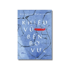 Khiêu vũ bên bờ vực - Grégoire Delacourt Vanvosach