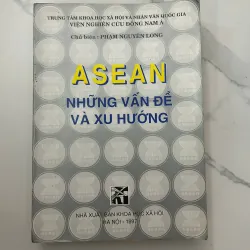 ASEAN Những vấn đề và xu hướng – Phạm Nguyên Long (Chủ biên)