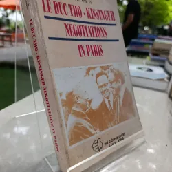 LE DUC THO - KISSINGER NEGOTIATIONS IN PARIS