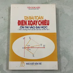 126 bài toán điện xoay chiều - Trần Trọng Hưng