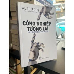 Công nghiệp tương lai - Alec Ross