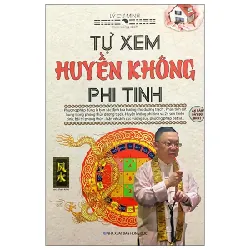 Tự Xem Huyền Không Phi Tinh - Lý Cư Minh