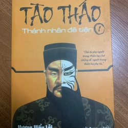 Tào Tháo - Thánh nhân đê tiện - Vương Hiểu Lỗi