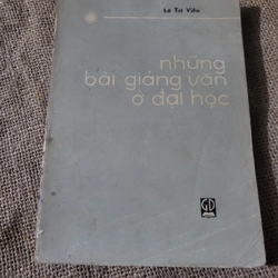 Những bài giảng văn ở trường đại học_  Lê Trí Viễn