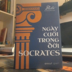 NGÀY CUỐI TRONG ĐỜI SOCRATES