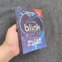 (Sách bỏ túi) Blink - Trong Chớp Mắt - Malcolm Gladwell 557472