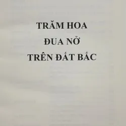 Trăm hoa đua nở trên đất Bắc 463621