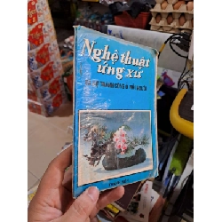 Nghệ Thuật Ứng Xử Và Sự Thành Công Ở Mỗi Người - 1993 mới 80% ố - KỸ NĂNG - HCM3012