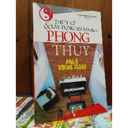 Thiết kế & xây dựng nhà ở theo phong thủy  - Nguyễn Kim Dân, Nhóm NNT biên soạn 739201