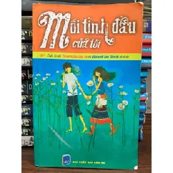 Mối tình đầu của tôi- nhiều tác giả 700332