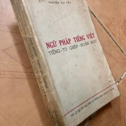 Sách Ngữ pháp tiếng Việt: Tiếng từ ghép đoản ngữ - Nguyễn Tài Cẩn 306950