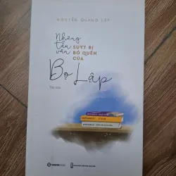 Những tản văn suýt bị bỏ quên của Bọ Lập - Nguyễn Quang Lập - Tản văn