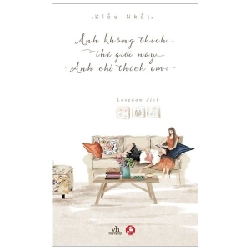 Anh Không Thích Thế Giới Này, Anh Chỉ Thích Em - Kiều Nhất ASB.PO Oreka Blogmeo 230225