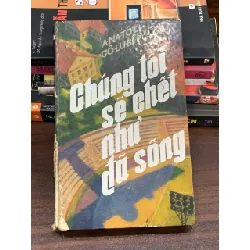 Chúng tôi sẽ chết như đã sống, như đã chết – Anatoli Golubev