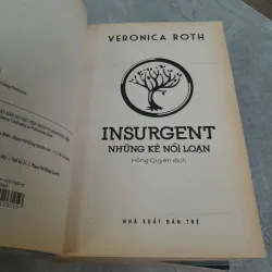 NHỮNG KẺ NỔI LOẠN, NHỮNG KẺ BẤT KHẢ TRỊ - VERONICA ROTH (HỒNG QUYÊN DỊCH) 759683