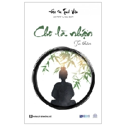 Cho Là Nhận - Tu Thân - Đại Sư Tinh Vân 288207