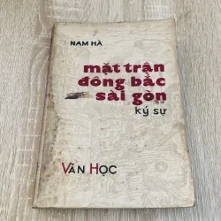 Mặt trận Đông Bắc Sài Gòn (ký sự) – Nam Hà