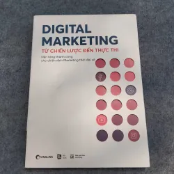 DIGITAL MARKETING. TỪ CHIẾN LƯỢC ĐẾN THỰC THI 937223