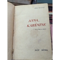 ANNA KARÉNINE - LEON TOLSTOI ( BẢN DỊCH MẠC THÁI PHONG ĐÓNG BÌA XƯA CÒN BÌA GỐC ) 304405