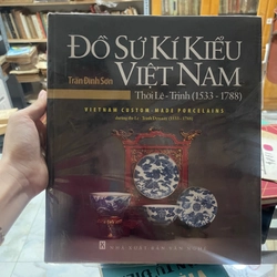 Đồ sứ kí kiểu Việt Nam thời Lê Trịnh ( 1533-1788) 360799