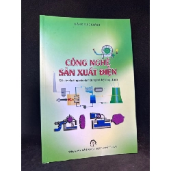 [Phiên Chợ Sách Cũ] Công nghệ sản xuất điện 1503