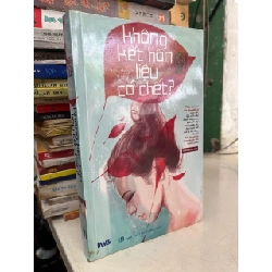 Không kết hôn liệu có chết - Chiêm Qua