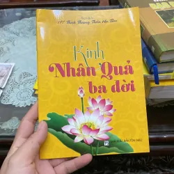 KINH NHÂN QUẢ 3 ĐỜI - dịch giả THÍCH THIỀN TÂM 362911