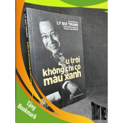 (TẶNG BOOKMARK) Bầu Trời Không Chỉ Có Màu Xanh, Lý Quí Trung, Mới 70% (Ố Vàng), 2015 RBK0803