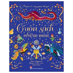 Truyện Cổ Vòng Quanh Thế Giới - Cuốn Sách Nhiệm Màu (Bìa Cứng) - Laura Sampson, Quang, Liên 177519