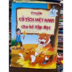 Truyện Cổ Tích Việt Nam cho Bé Tập Đọc - Nguyễn Như Quỳnh - Nguyễn Như Quỳnh