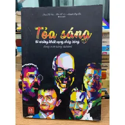 Tỏa sáng từ những khát vọng cháy bỏng – Phan Thế Hải, Trần Thị Lý, Nguyễn Huy Du 576217