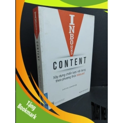 (TẶNG BOOKMARK) Inbound Content Xây dựng chiến lược nội dung theo phương thức inbound mới 80% ố vàng 2019 RBK0412 Justin Champion MARKETING KINH DOANH