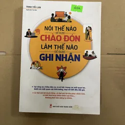 Nói thế nào để được chào đón làm thế nào để được ghi nhận